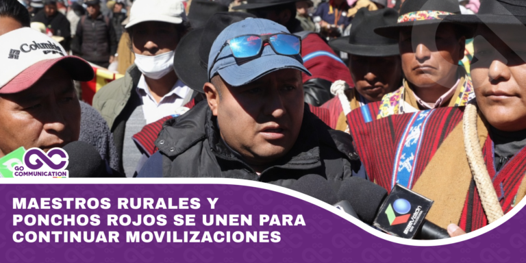 Maestros rurales y Ponchos Rojos se unen para continuar movilizaciones