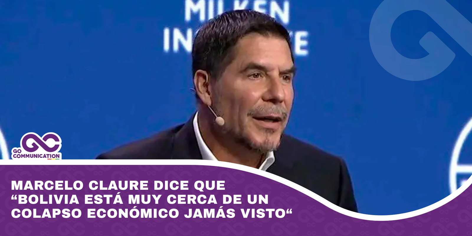 Marcelo Claure dice que “Bolivia está muy cerca de un colapso económico jamás visto“