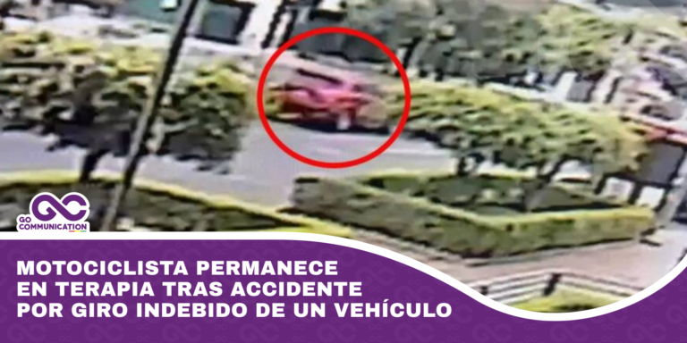 Motociclista permanece en terapia tras accidente por giro indebido de un vehículo