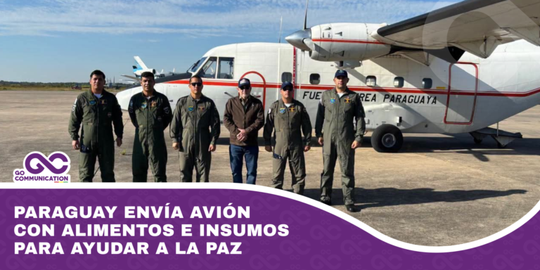 Paraguay envía avión con alimentos e insumos para ayudar a La Paz