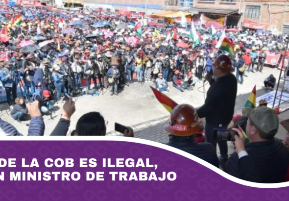 Paro de la COB es ilegal, según ministro de Trabajo