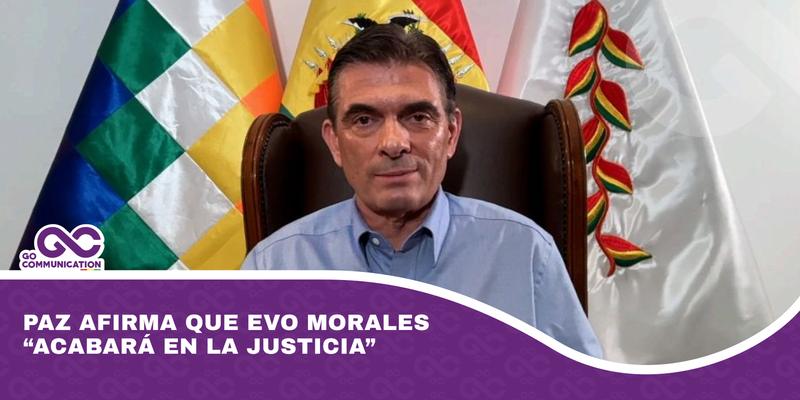 Paz afirma que Evo Morales “acabará en la justicia”