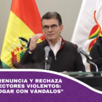 Paz descarta renuncia y rechaza diálogo con sectores violentos no voy a dialogar con vándalos”