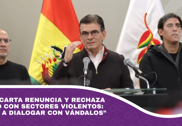 Paz descarta renuncia y rechaza diálogo con sectores violentos no voy a dialogar con vándalos”