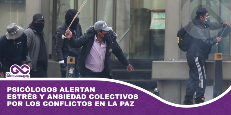 Psicólogos alertan estrés y ansiedad colectivos por los conflictos en La Paz