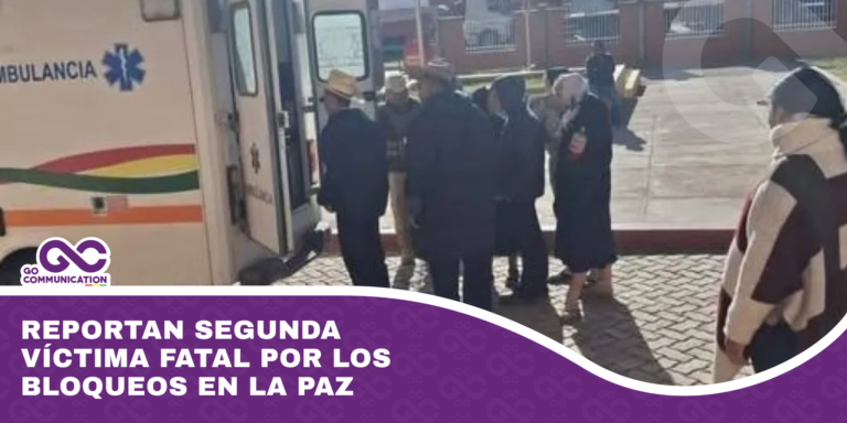 Reportan segunda víctima fatal por los bloqueos en La Paz