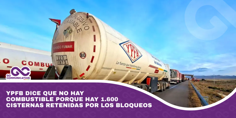 YPFB dice que no hay combustible porque hay 1.600 cisternas retenidas por los bloqueos