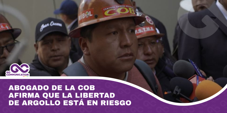 Abogado de la COB afirma que la libertad de Argollo está en riesgo
