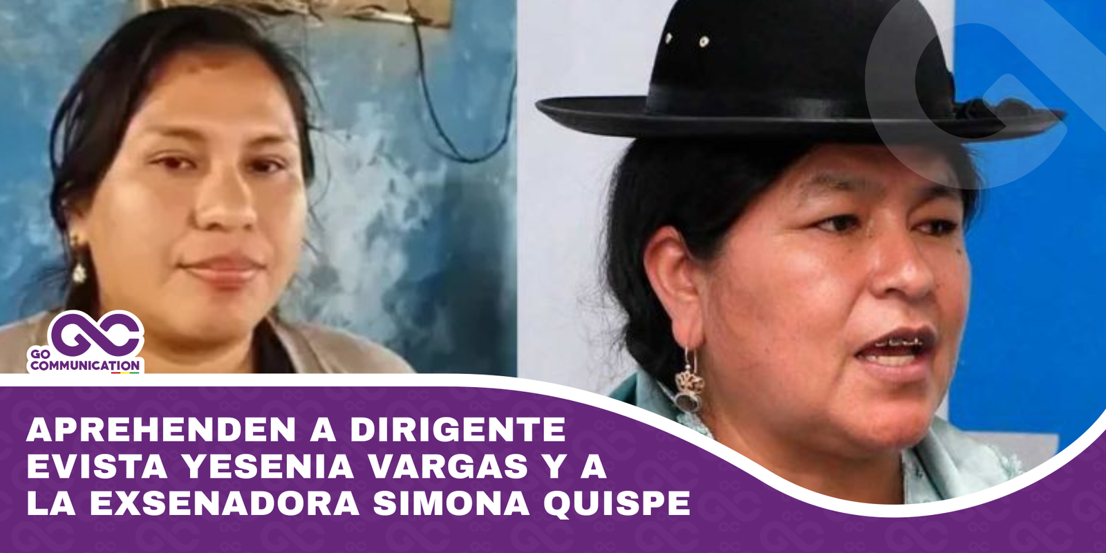 Aprehenden a dirigente evista Yesenia Vargas y a la exsenadora Simona Quispe