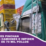Bloqueadores pinchan llantas a 35 camiones e impiden el traslado de 70 mil pollos