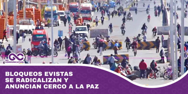 Bloqueos evistas se radicalizan y anuncian cerco a La Paz