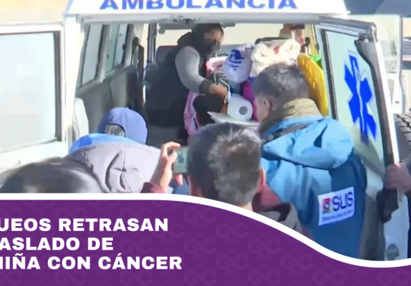 Bloqueos retrasan el traslado de una niña con cáncer
