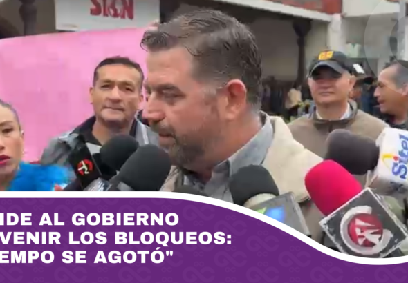 CAO pide al Gobierno intervenir los bloqueos el tiempo se agotó