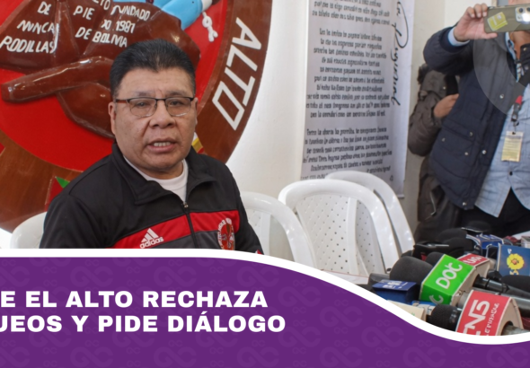 COR de El Alto rechaza bloqueos y pide diálogo