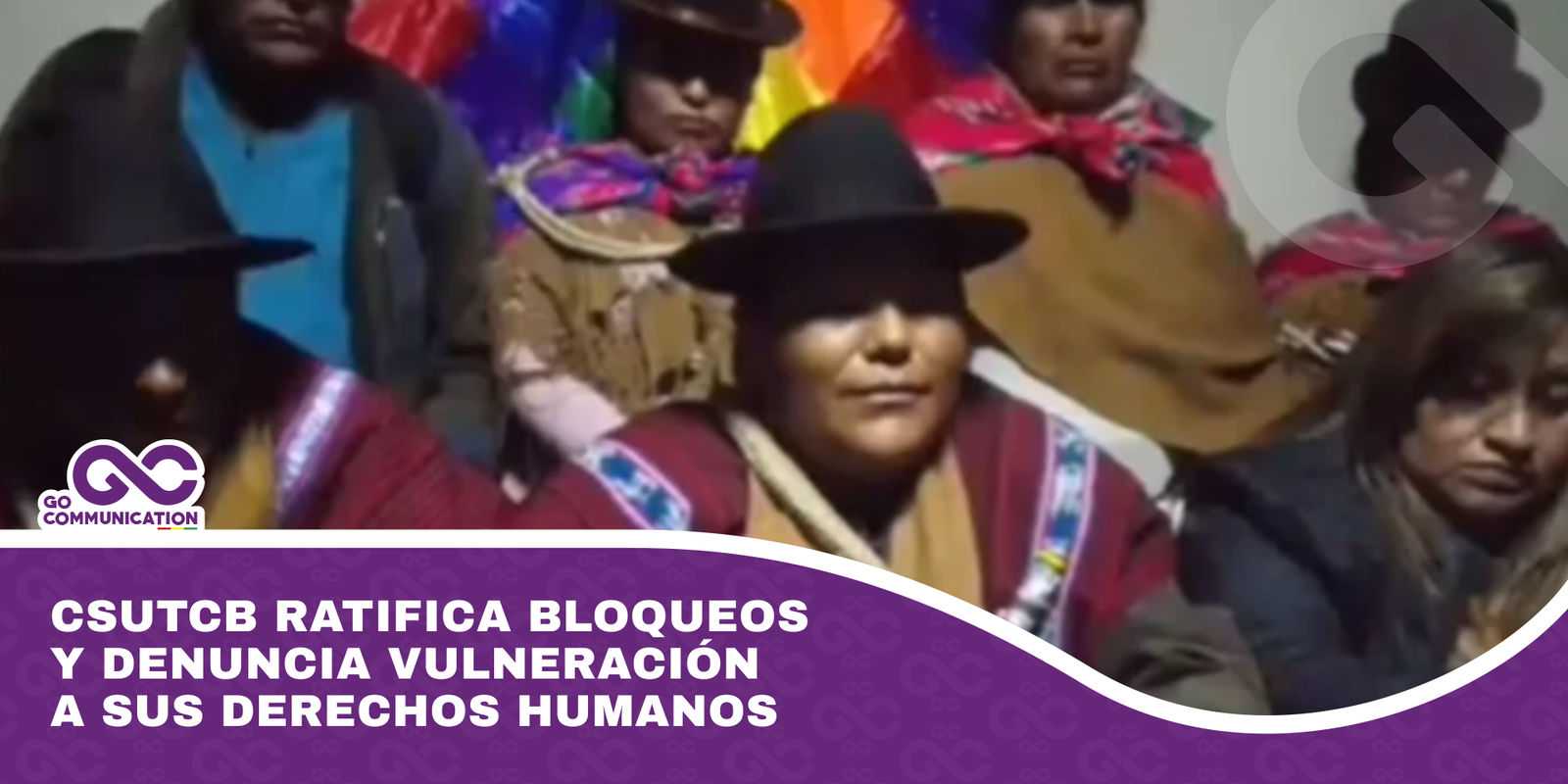 CSUTCB ratifica bloqueos y denuncia vulneración a sus derechos humanos