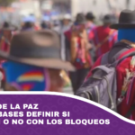 Campesinos de La Paz dejan a sus bases definir si continuarán o no con los bloqueos