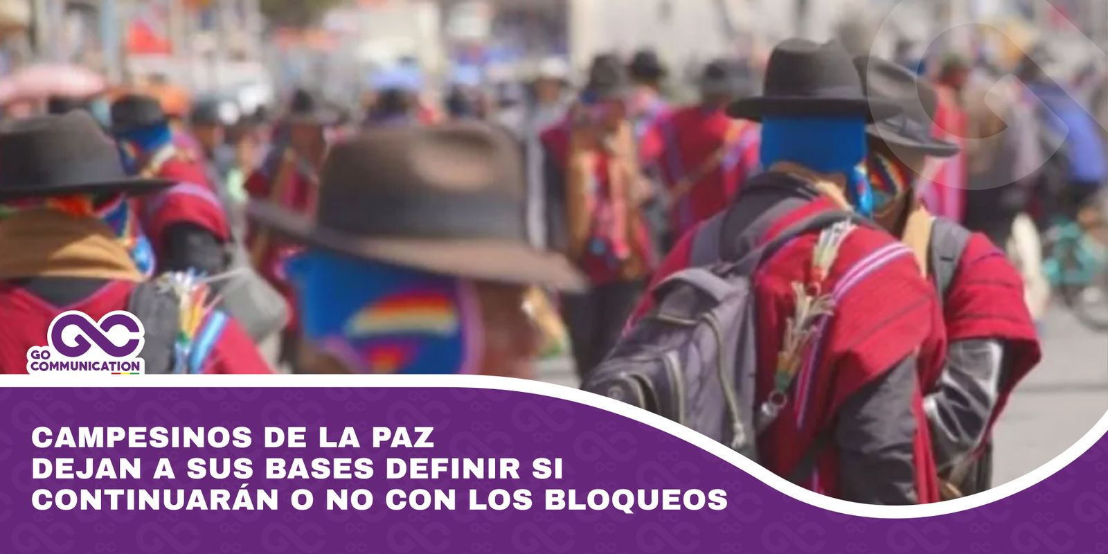 Campesinos de La Paz dejan a sus bases definir si continuarán o no con los bloqueos
