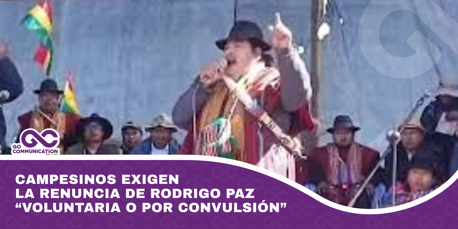 Campesinos exigen la renuncia de Rodrigo Paz “voluntaria o por convulsión”