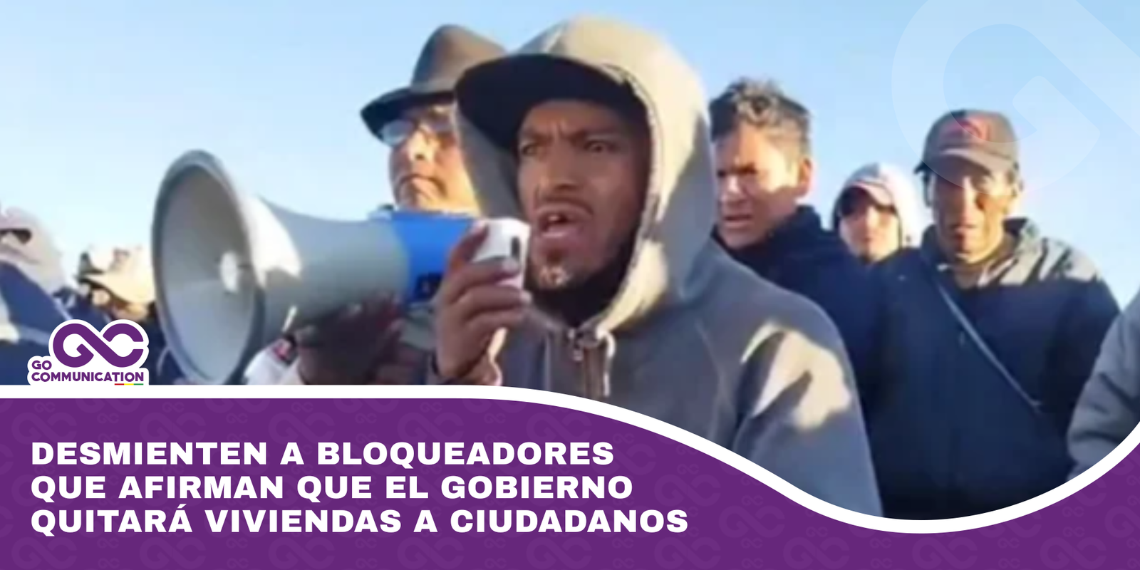 Desmienten a bloqueadores que afirman que el Gobierno quitará viviendas a ciudadanos