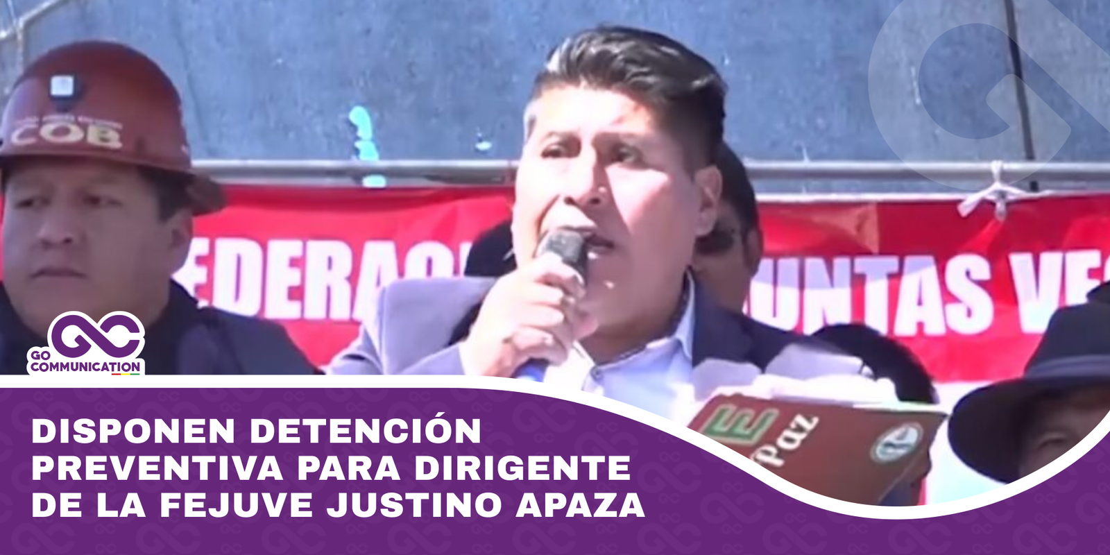 Disponen detención preventiva para dirigente de la Fejuve Justino Apaza