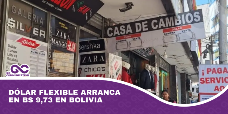 Dólar flexible arranca en Bs 9,73 en Bolivia