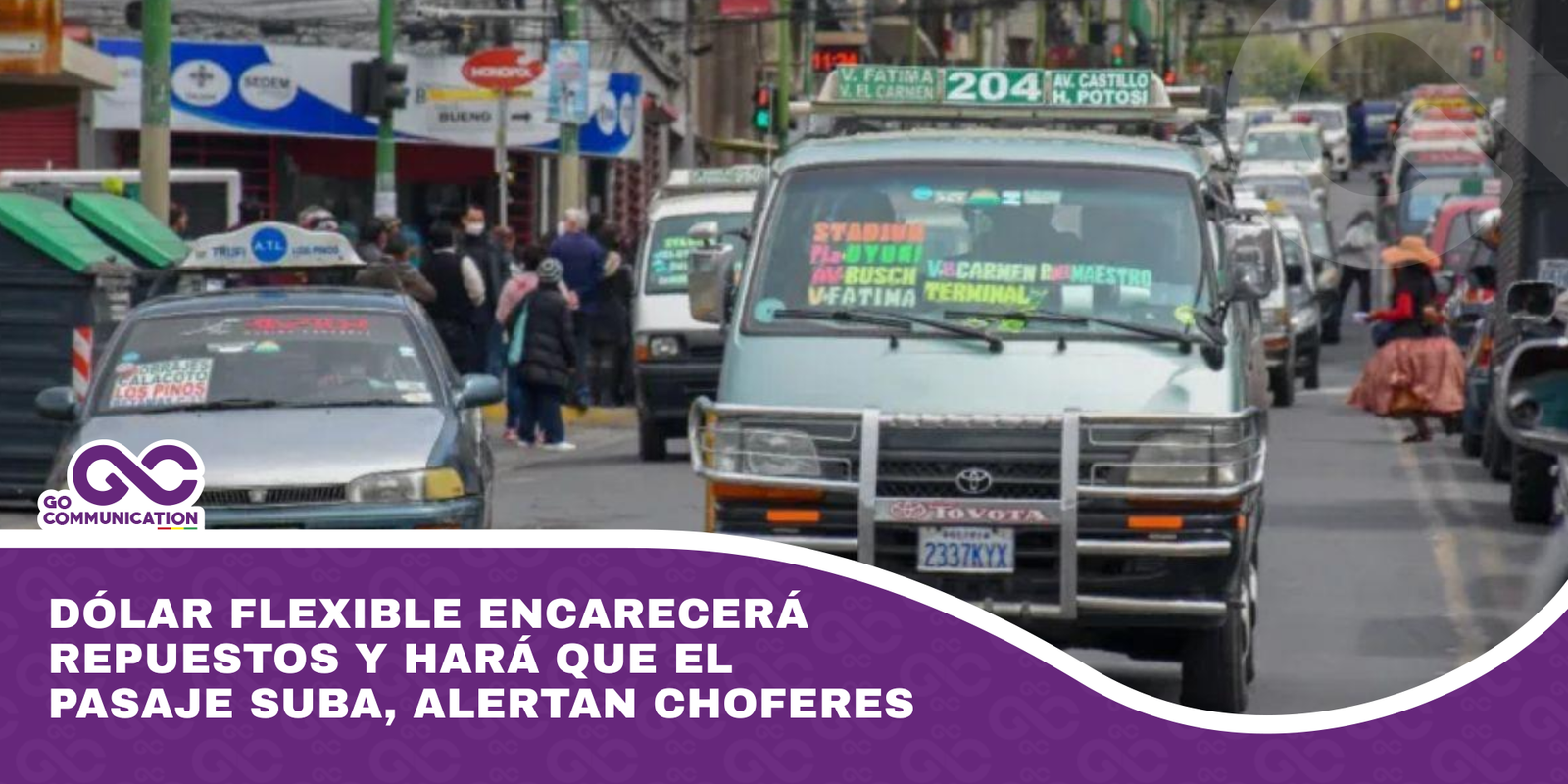Dólar flexible encarecerá repuestos y hará que el pasaje suba, alertan choferes