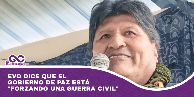 Evo dice que el Gobierno de Paz está forzando una guerra civil