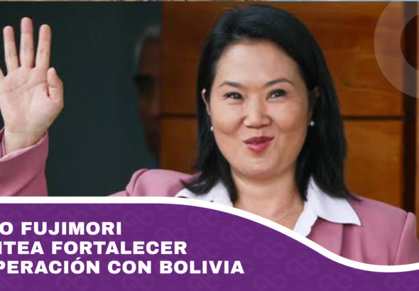 Keiko Fujimori plantea fortalecer cooperación con Bolivia