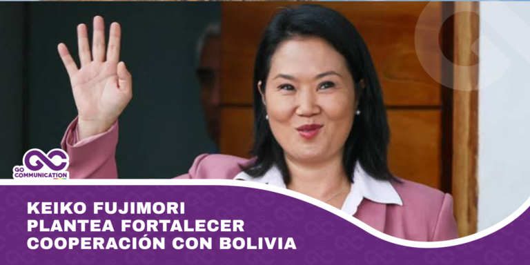 Keiko Fujimori plantea fortalecer cooperación con Bolivia