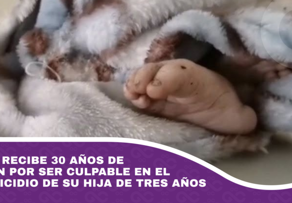Madre recibe 30 años de prisión por ser culpable en el infanticidio de su hija de tres años