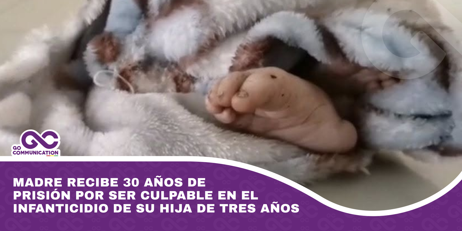 Madre recibe 30 años de prisión por ser culpable en el infanticidio de su hija de tres años