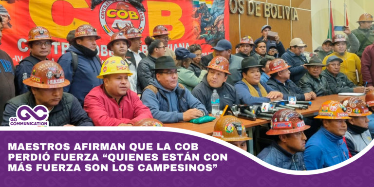 Maestros afirman que la COB perdió fuerza “Quienes están con más fuerza son los campesinos”