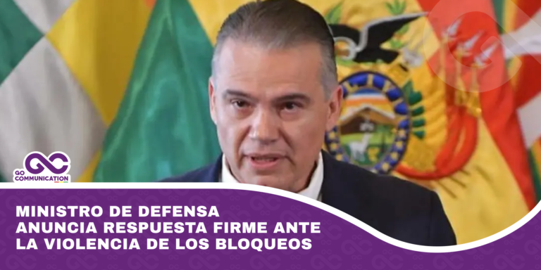 Ministro de Defensa anuncia respuesta firme ante la violencia de los bloqueos