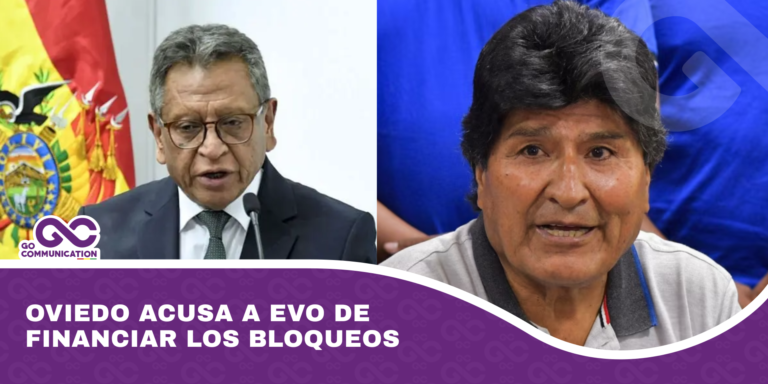 Oviedo acusa a Evo de financiar los bloqueos