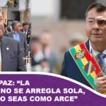 Samuel a Paz La economía no se arregla sola, Rodrigo no seas como Arce