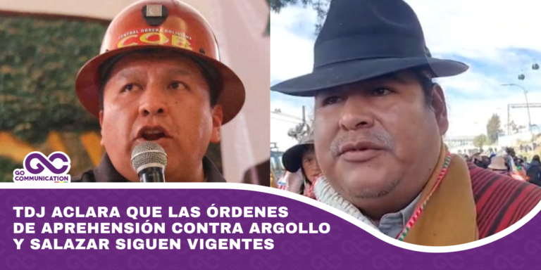 TDJ aclara que las órdenes de aprehensión contra Argollo y Salazar siguen vigentes