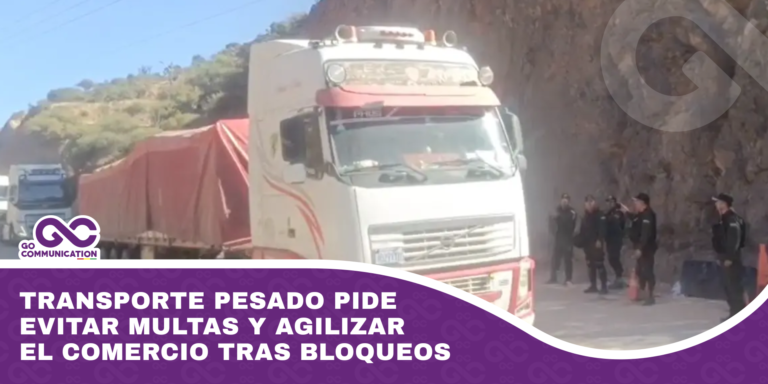 Transporte Pesado pide evitar multas y agilizar el comercio tras bloqueos