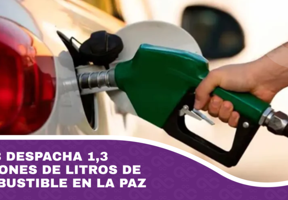 YPFB despacha 1,3 millones de litros de combustible en La Paz