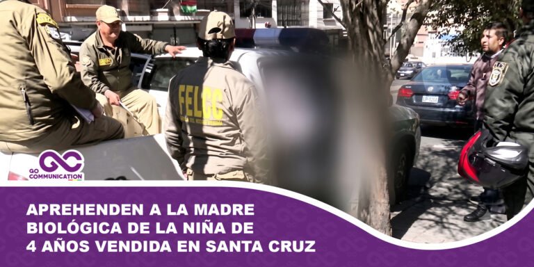 Aprehenden a la madre biológica de la niña de 4 años vendida en Santa Cruz
