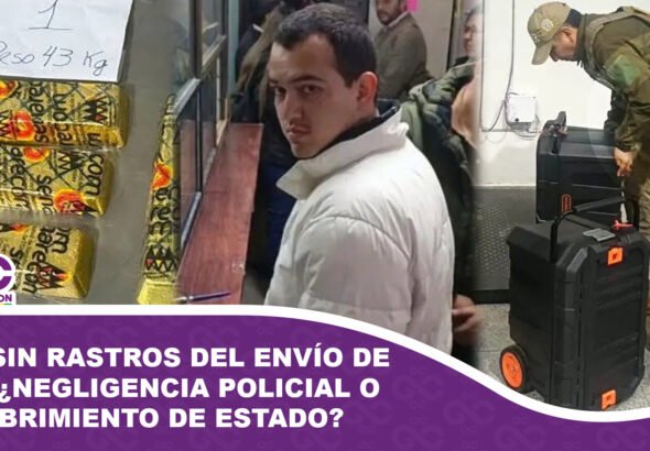 Aún sin rastros de la megacorrupción del envío de $us 25 millones en oro Negligencia policial o encubrimiento de Estado