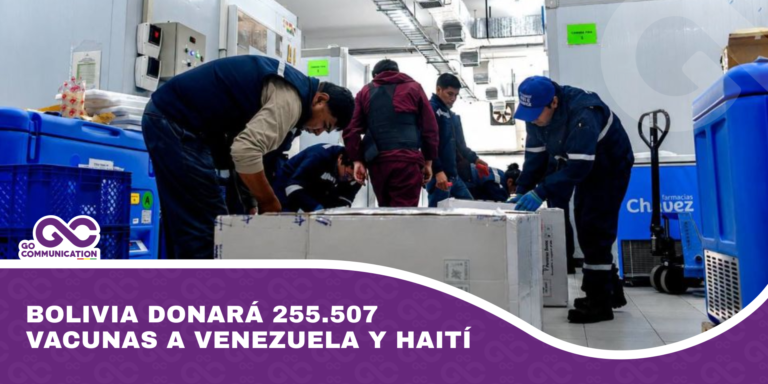 Bolivia donará 255.507 vacunas a Venezuela y Haití