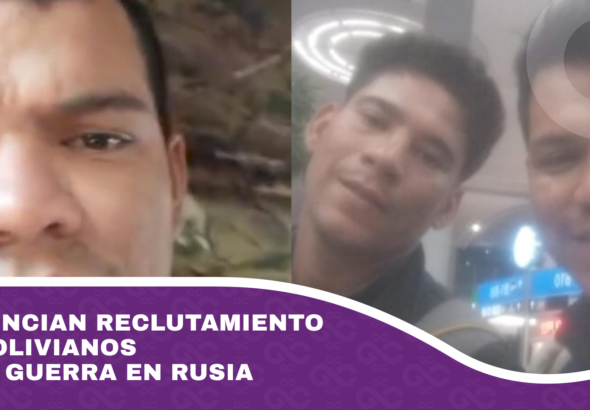 Denuncian reclutamiento de bolivianos para guerra en Rusia