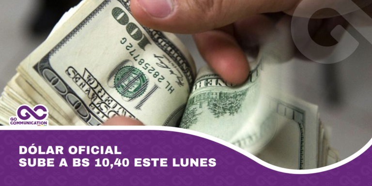 Dólar oficial sube a Bs 10,40 este lunes
