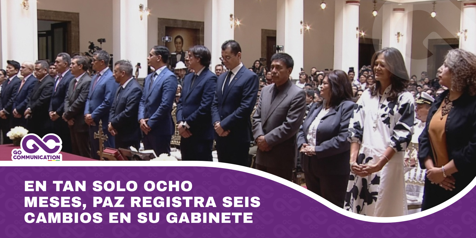 En tan solo ocho meses, Paz registra seis cambios en su gabinete