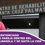 Feminicida sentenciado asesina a su pareja dentro del penal de Palmasola y se quita la vida