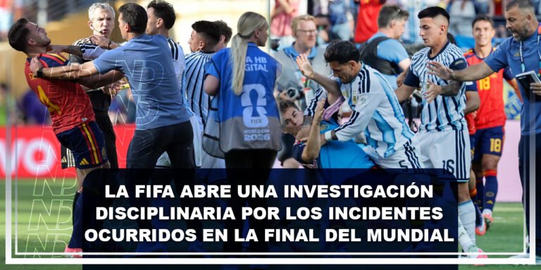 La FIFA abre una investigación disciplinaria por los incidentes ocurridos en la final del Mundial