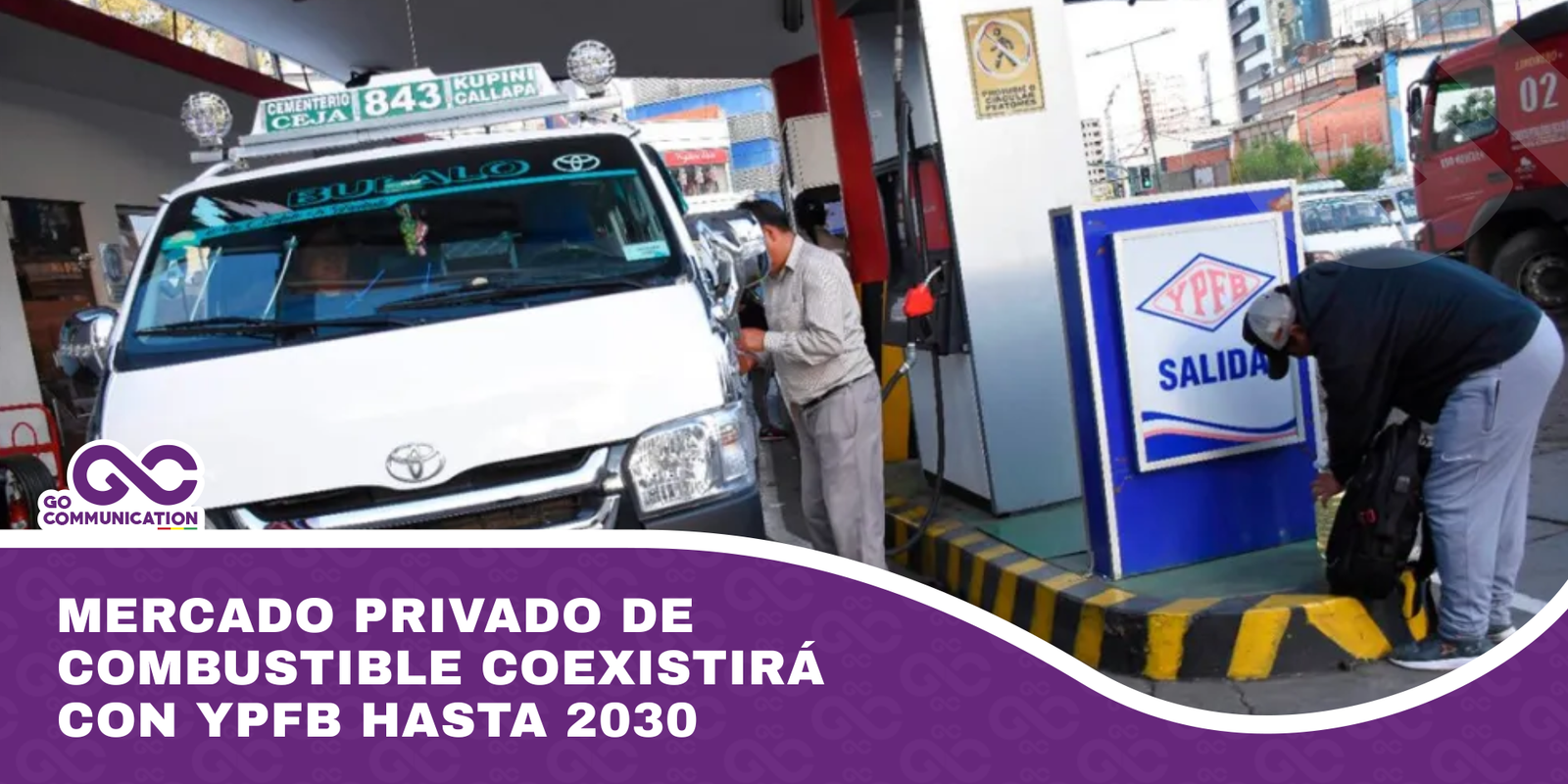 Mercado privado de combustible coexistirá con YPFB hasta 2030