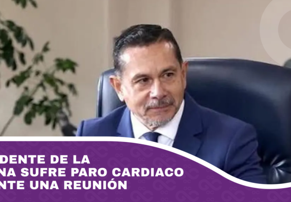 Presidente de la Aduana sufre paro cardiaco durante una reunión