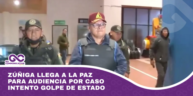 Zúñiga llega a La Paz para audiencia por caso Intento Golpe de Estado
