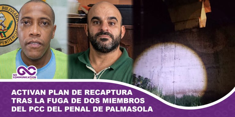 Activan plan de recaptura tras la fuga de dos miembros del PCC del penal de Palmasola